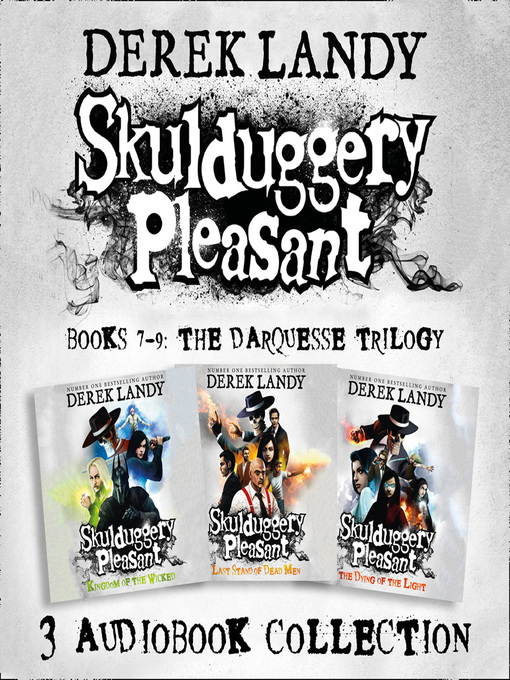 Title details for Skulduggery Pleasant, Audio Collection Books 7-9 by Derek Landy - Available